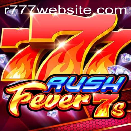Exploring the Excitement of RushFever7s: A Deep Dive into R777